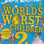 The World's Worst Children 2