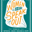 Women of the Bible Speak Out: Stories of Betrayal, Abuse, Healing, and Hope