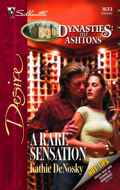 A Rare Sensation (Dynasties: The Ashtons) (Silhouette Desire, No 1633)