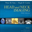 Head and Neck Imaging (Expert Consult)