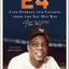 24: Life Stories and Lessons from the Say Hey Kid