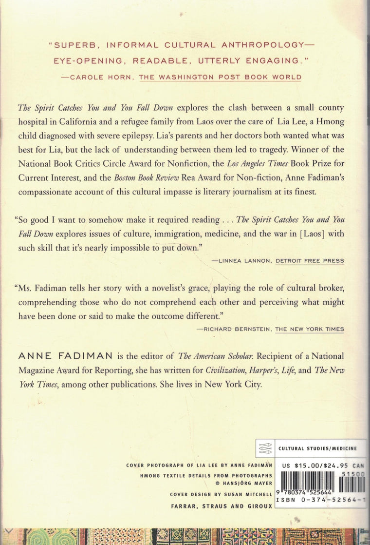 The Spirit Catches You and You Fall down: A Hmong Child, Her American Doctors, and the Collision of Two Cultures — back cover
