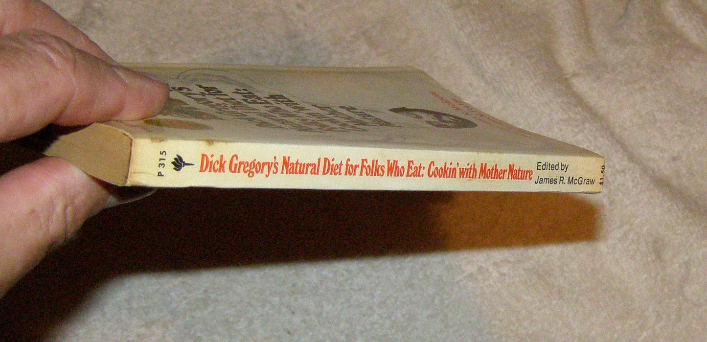 Dick Gregory's Natural Diet for Folks Who Eat: Cookin' With