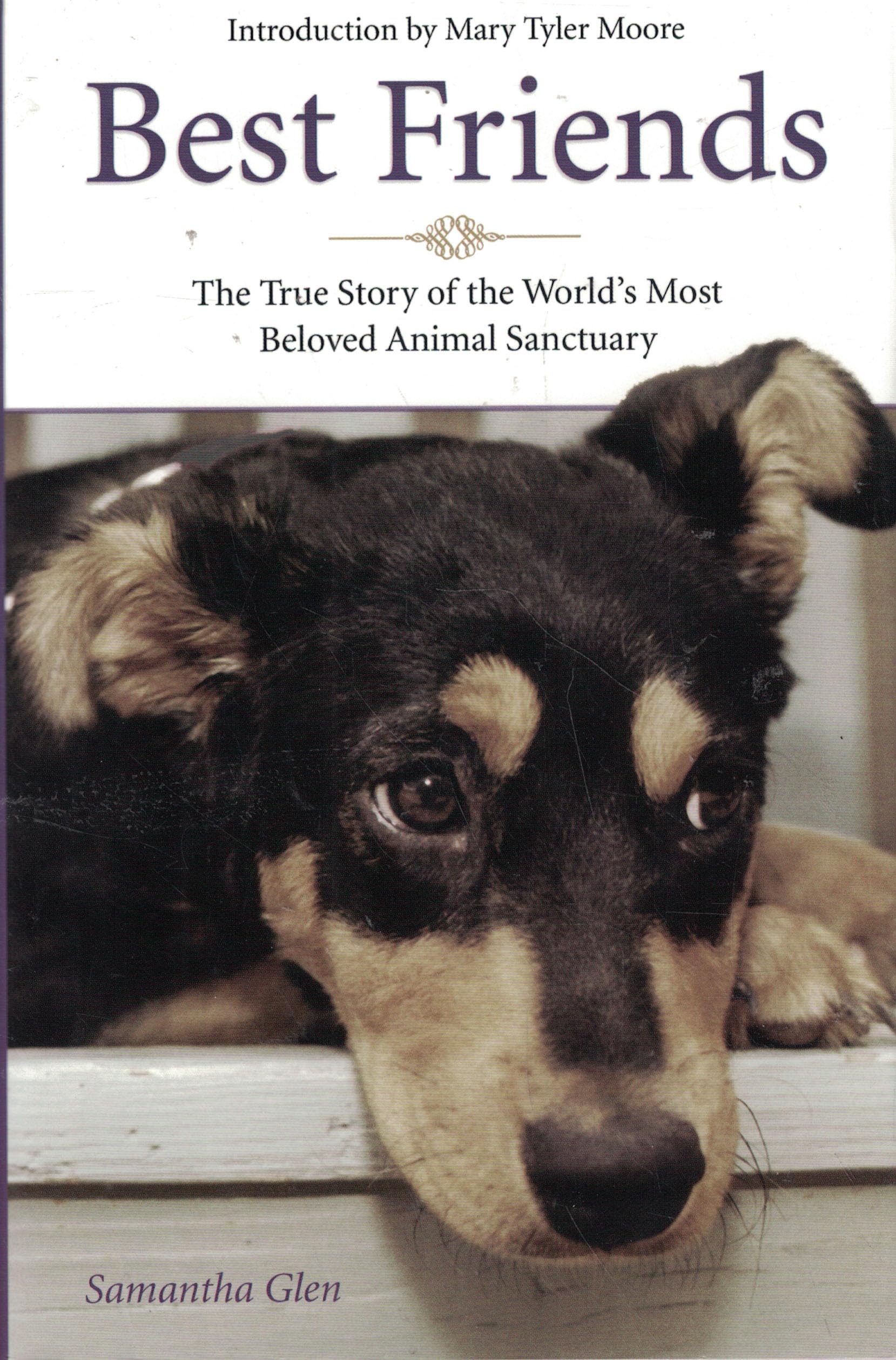 Best Friends: The True Story of the World's Most Beloved Animal Sanctuary