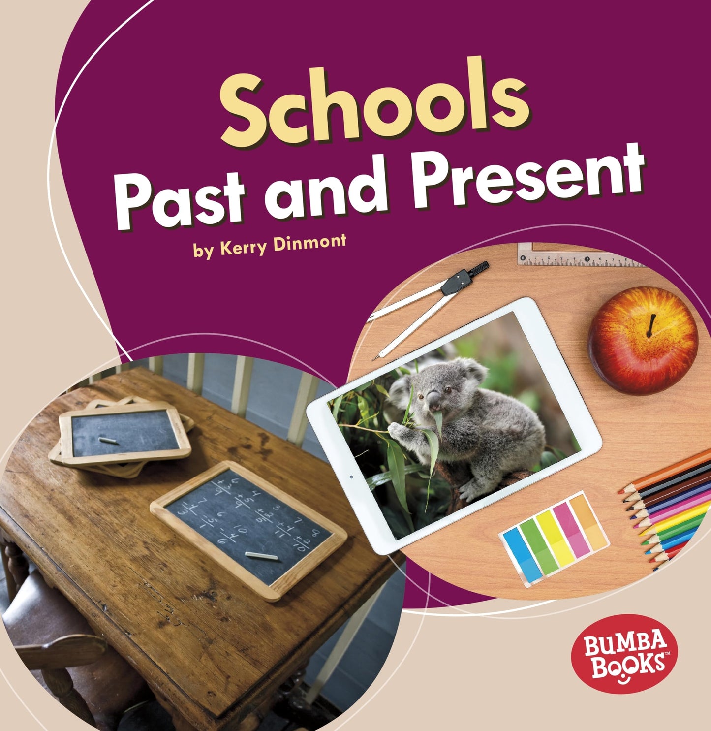 Schools Past and Present (Bumba Books  - Past and Present)