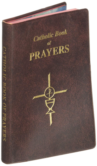 Catholic Book of Prayers: Popular Catholic Prayers Arranged