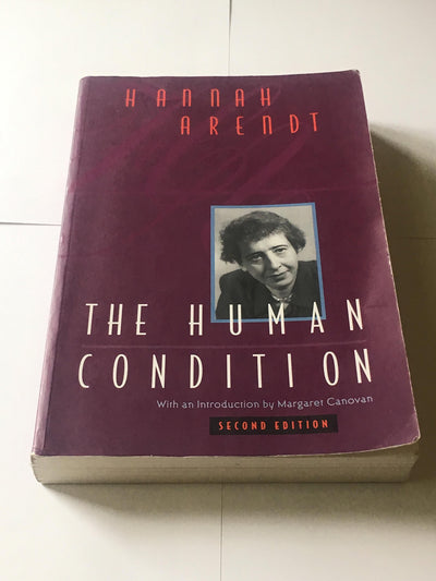 The Human Condition, 2nd Edition by Hannah Arendt