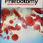 Phlebotomy: Worktext and Procedures Manual