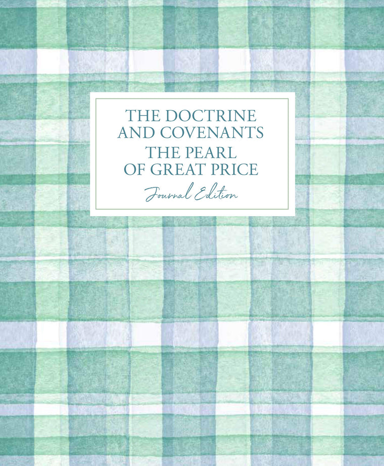 The Doctrine and Covenants and Pearl of Great Price Journal Edition (plaid)