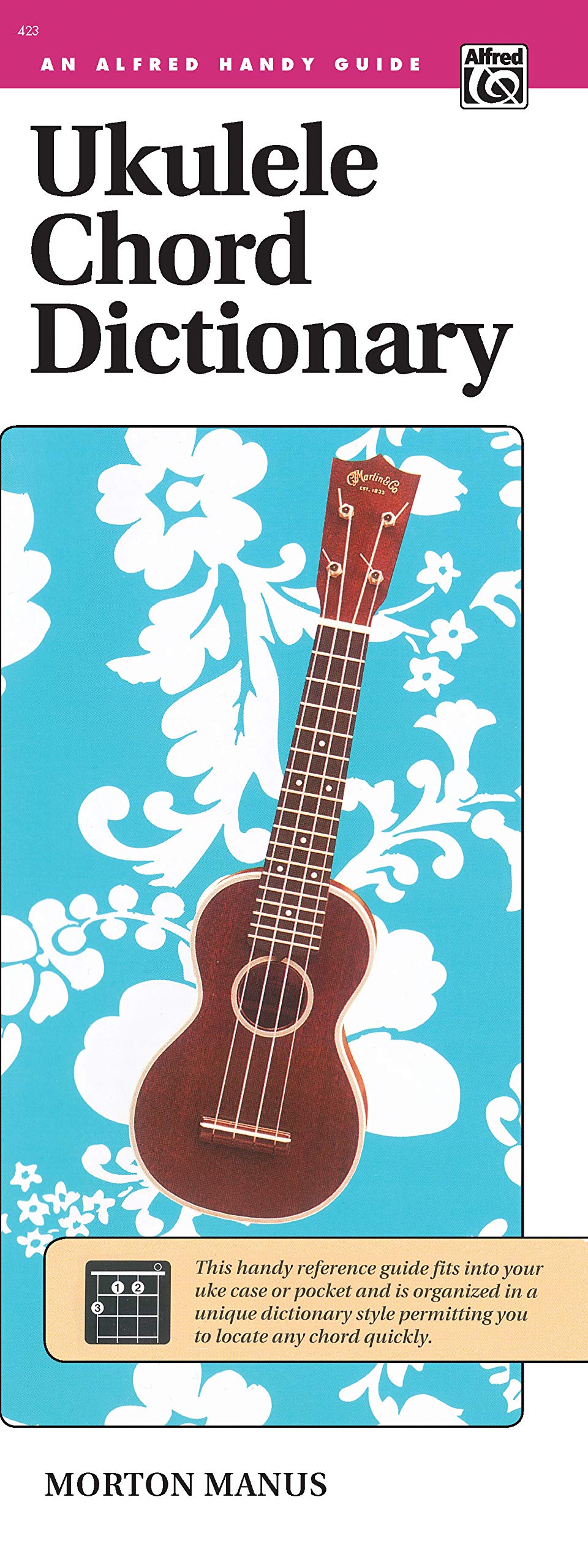 Ukulele Chord Dictionary: Handy Guide (Alfred Handy Guide)