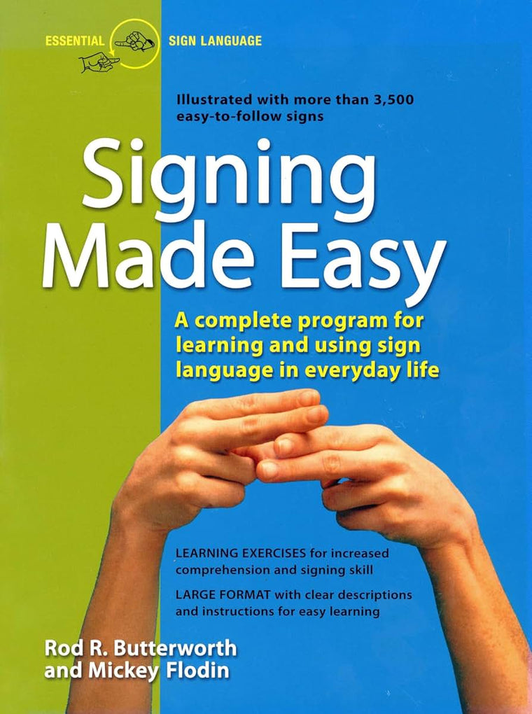 Signing Made Easy (A Complete Program for Learning Sign Lang