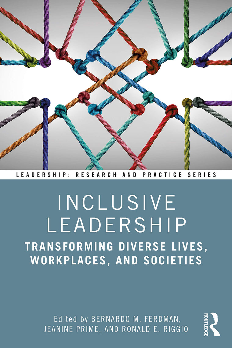 Inclusive Leadership (Leadership: Research and Practice)