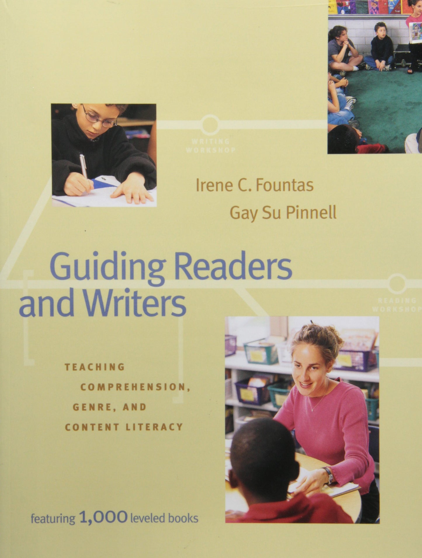 Guiding Readers and Writers (Grades 3-6): Teaching, Comprehension, Genre, and Content Literacy