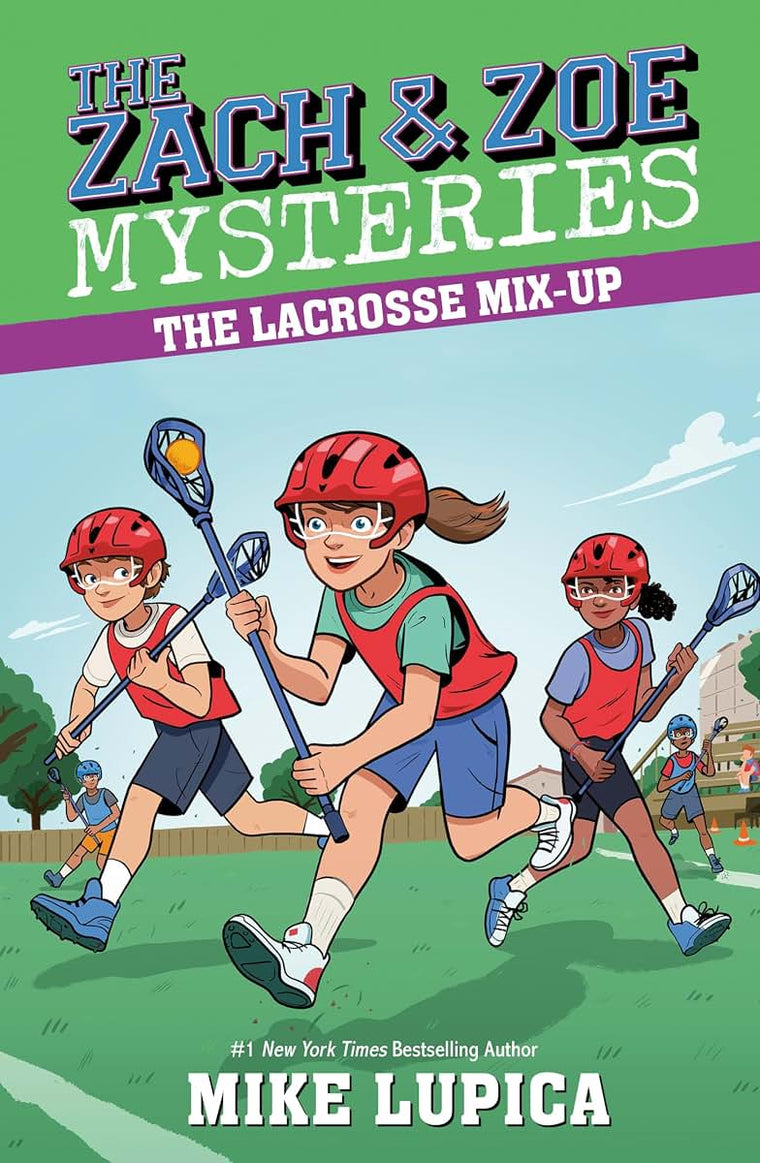 The Lacrosse Mix-Up (Zach and Zoe Mysteries, The)