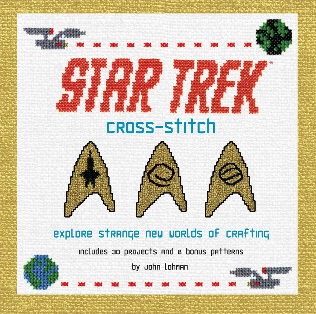 Cross-Stitch: Explore Strange New Worlds of Crafting