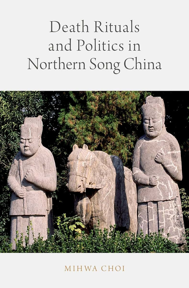 Death Rituals and Politics in Northern Song China