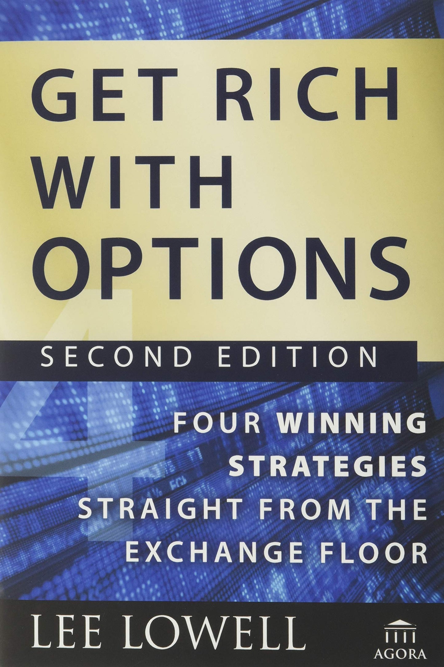 Get Rich with Options: Four Winning Strategies by Miakarts