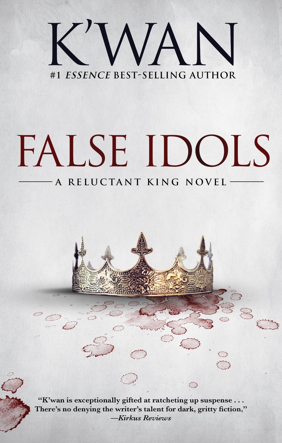 False Idols: A Reluctant King Novel (Reluctant King, 2)