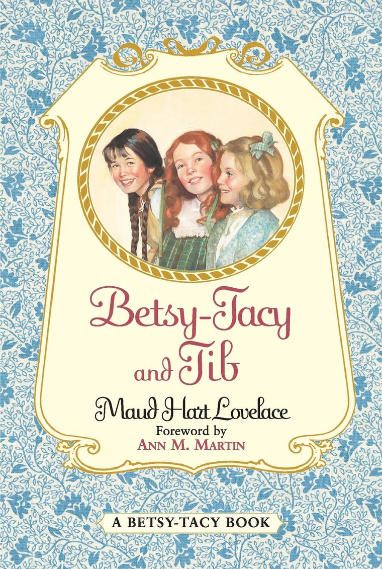 Betsy-Tacy and Tib (Betsy-Tacy, 2)