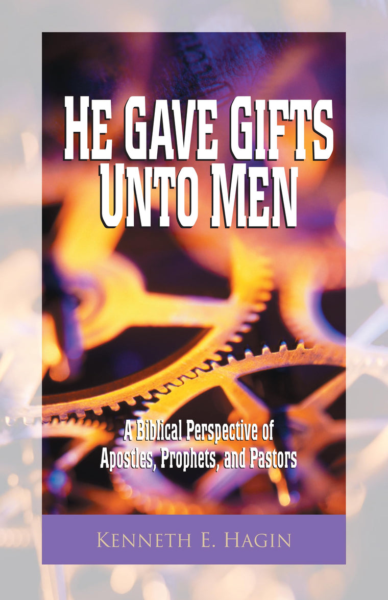 He Gave Gifts Unto Men
