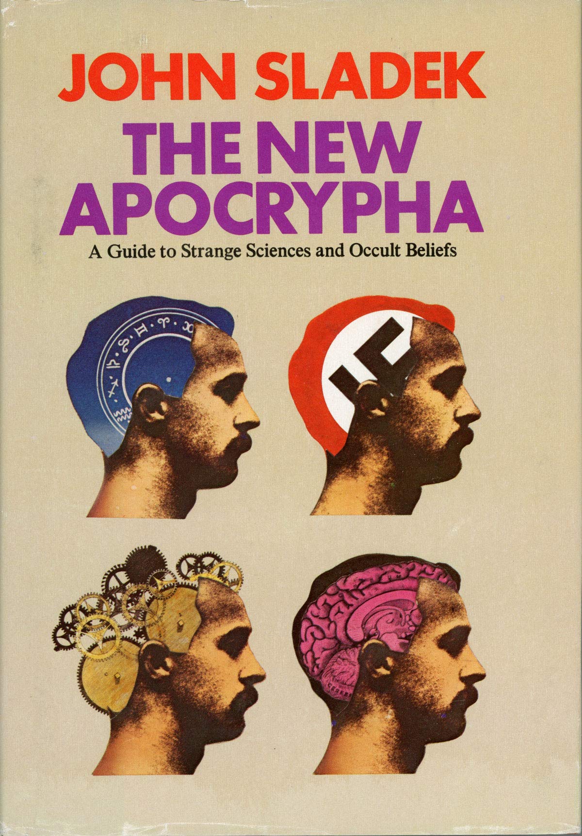 The new Apocrypha: A guide to strange science and occult beliefs