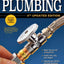 Ultimate Guide: Plumbing, 4th Updated Edition (Creative Homeowner) 800+ Photos; Step-by-Step Projects and Comprehensive How-To Information on Up-to-Date Products & Code-Compliant Techniques for DIY