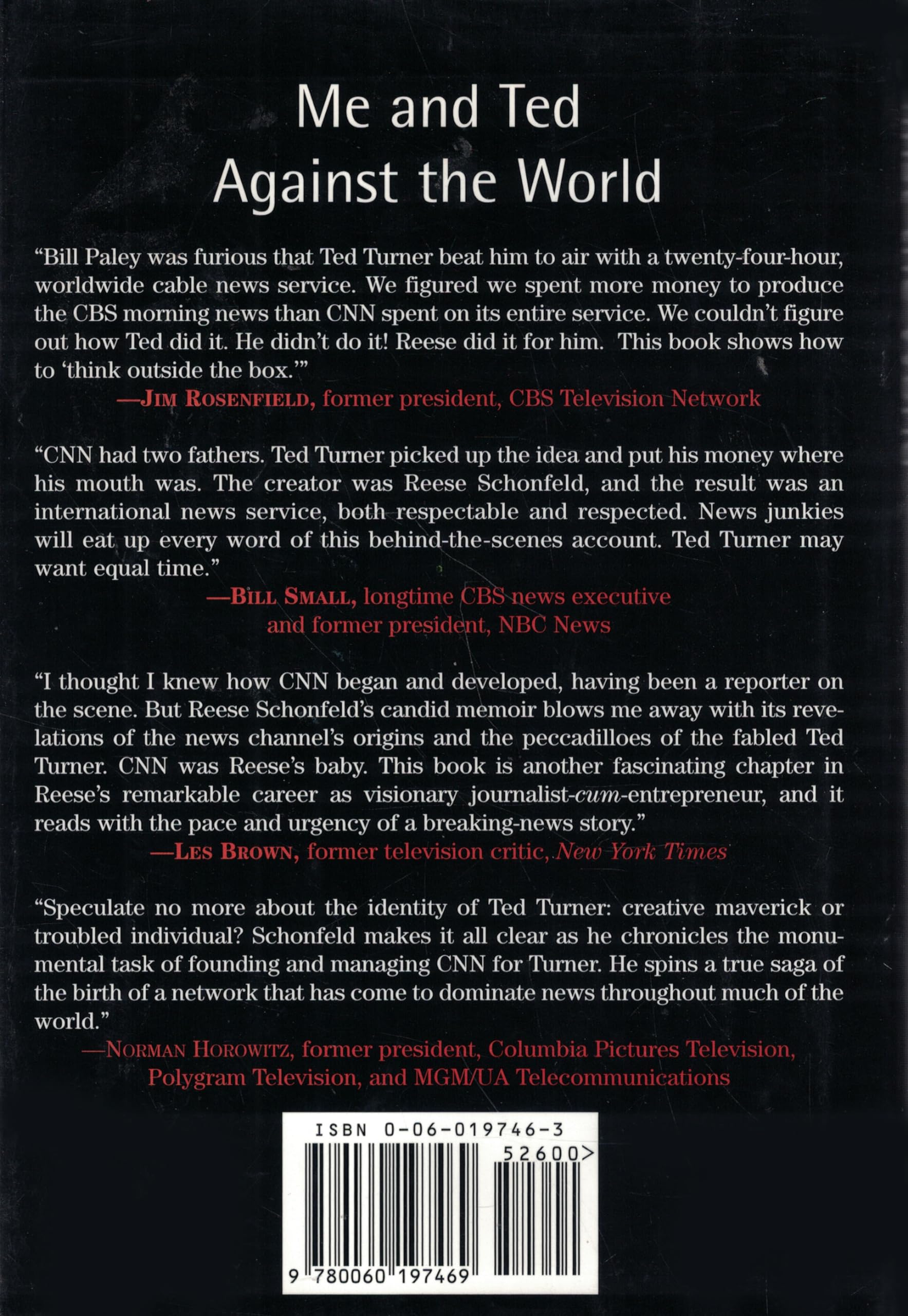 Me and Ted Against the World : The Unauthorized Story of the Founding of CNN