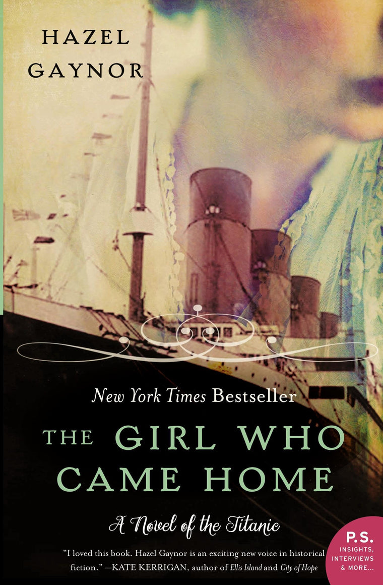 The Girl Who Came Home: A Novel of the Titanic (P.S.) by Gay