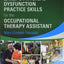 Earlys Physical Dysfunction Practice Skills for the Occupational Therapy Assistant