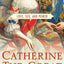 Catherine the Great: Love, Sex, and Power