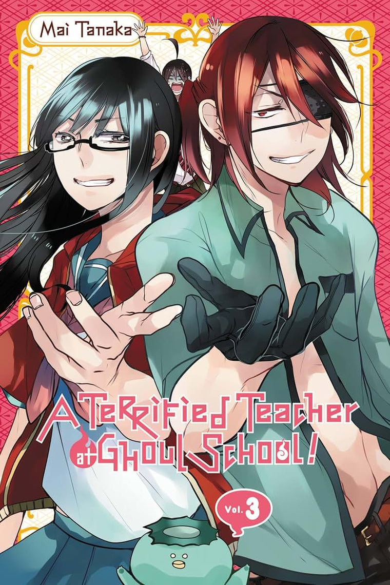 A Terrified Teacher at Ghoul School!, Vol. 3 (A Terrified Teacher at Ghoul School!, 3)