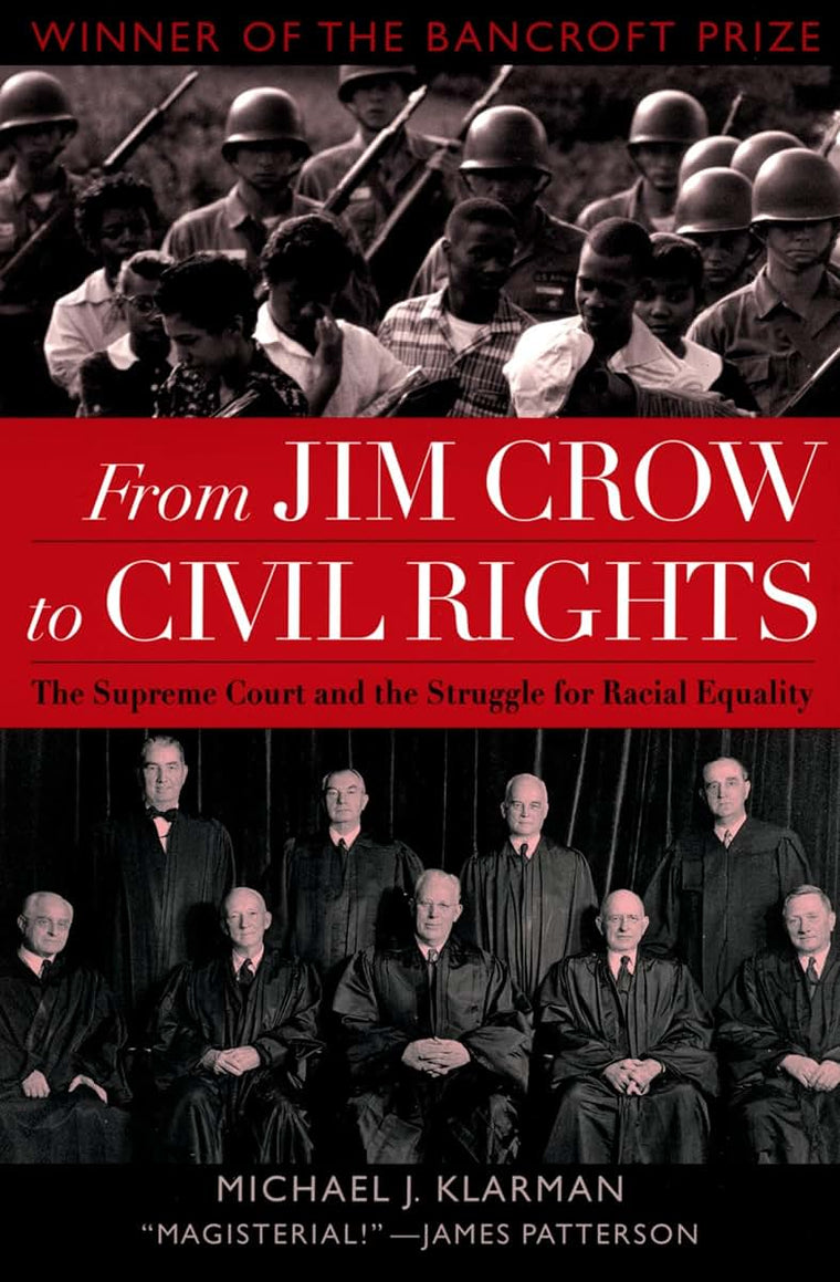 From Jim Crow to Civil Rights: The Supreme Court and the Struggle