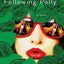 Following Polly: A Novel