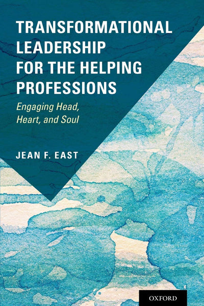 Transformational Leadership for the Helping Professions: Eng