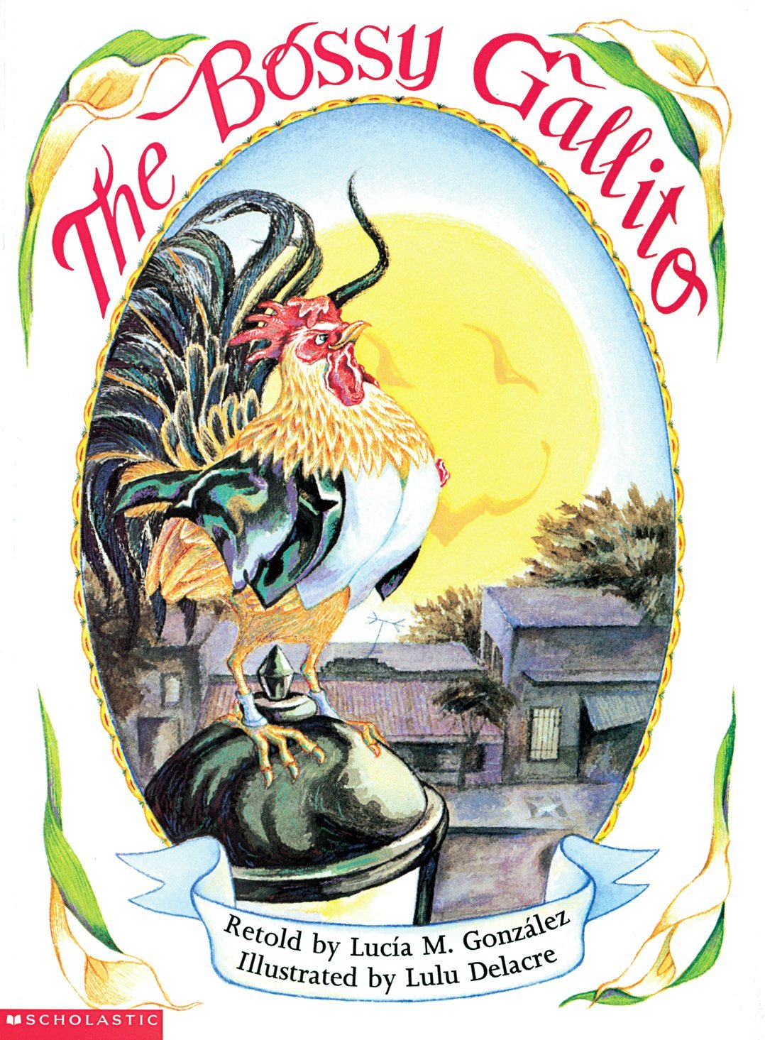 The Bossy Gallito / El gallo de bodas (Bilingual): A Traditional Cuban Folktale (Spanish and English Edition)