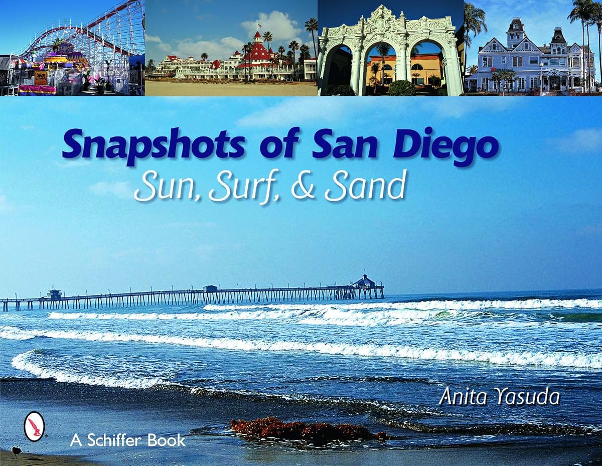 Snapshots of San Diego: Sun, Surf & Sand (Schiffer Books)
