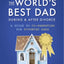 The World's Best Dad During and After Divorce: A Guide to Co-Parenting for Divorced Dads