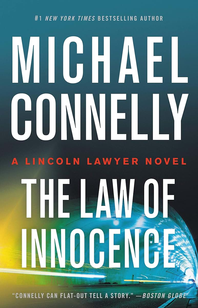 Law of Innocence (A Lincoln Lawyer Novel, 6)