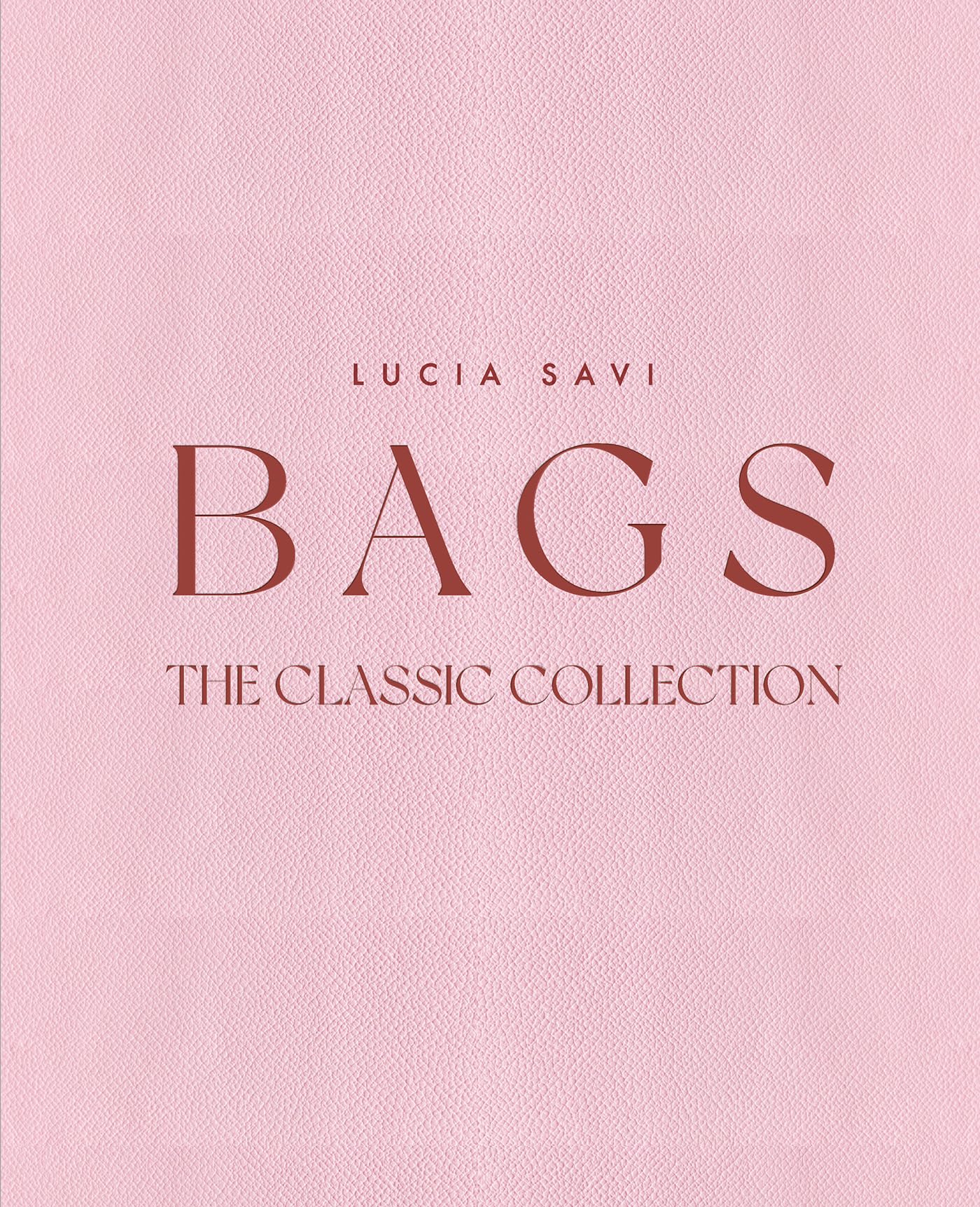 Bags: The Classic Collection