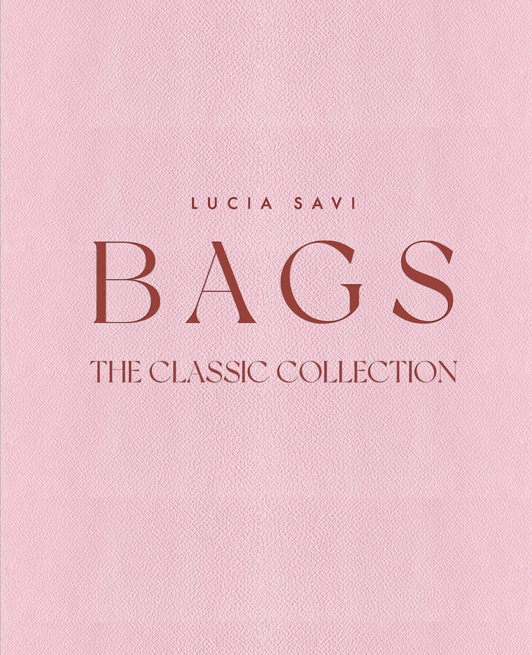 Bags: The Classic Collection