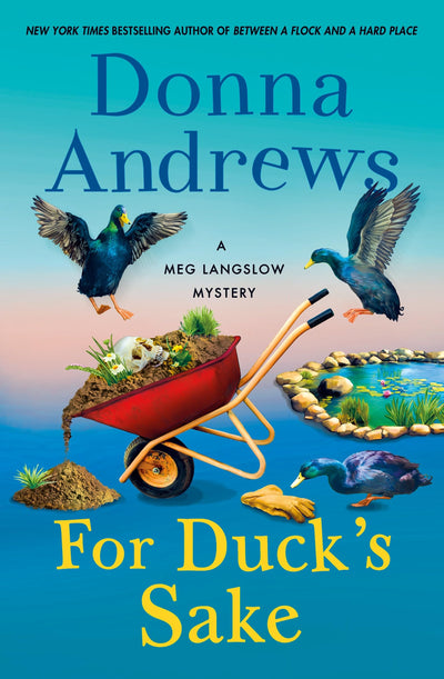 For Duck's Sake: A Meg Langslow Mystery (Meg Langslow Mysteries, 37)