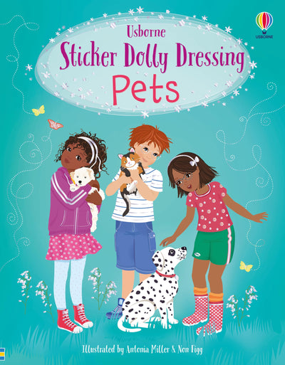 Sticker Dolly Dressing Pets: A Creative Activity Book for Children (Ages 5-8) About Pet Care with Puppies, Kittens, and Rabbits