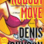 Nobody Move: A Novel