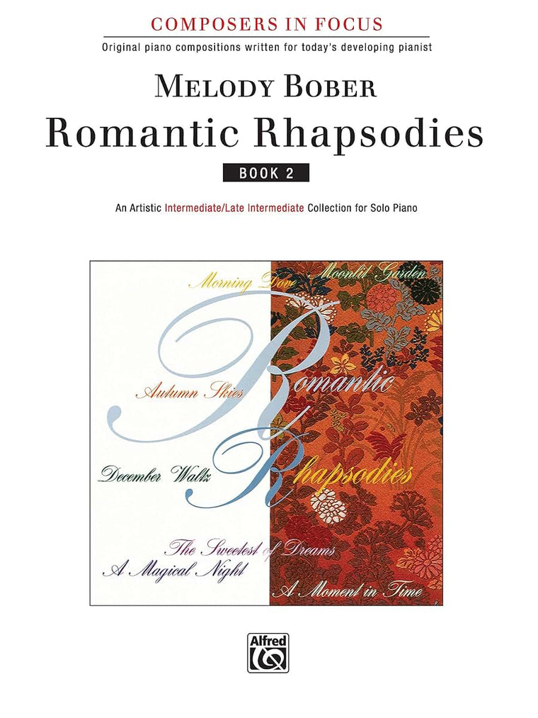 Romantic Rhapsodies, Book 2 (Composers in Focus, Bk 2)
