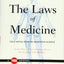 The Laws of Medicine: Field Notes from an Uncertain Science (TED Books)