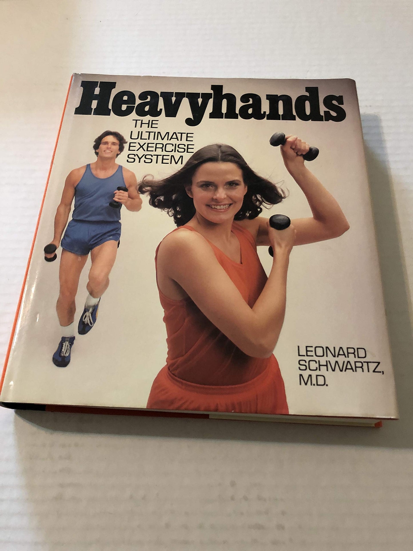Heavyhands: The Ultimate Exercise System by Schwartz, Leonar
