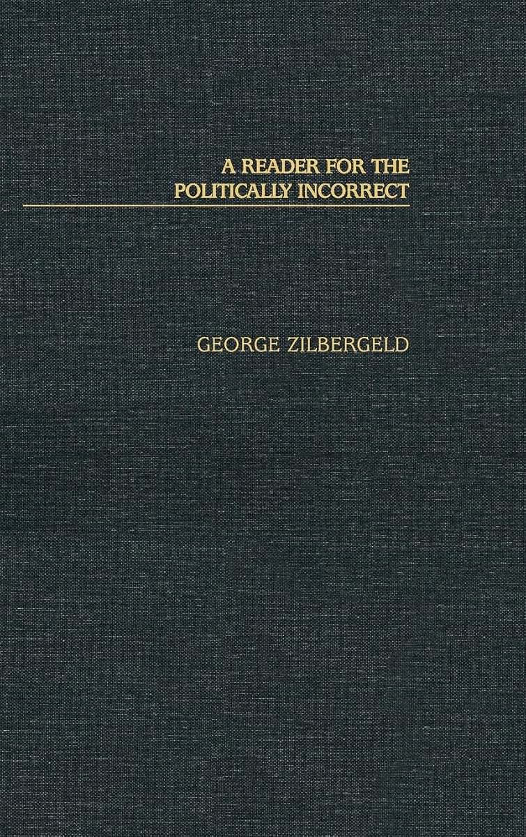 A Reader for the Politically Incorrect