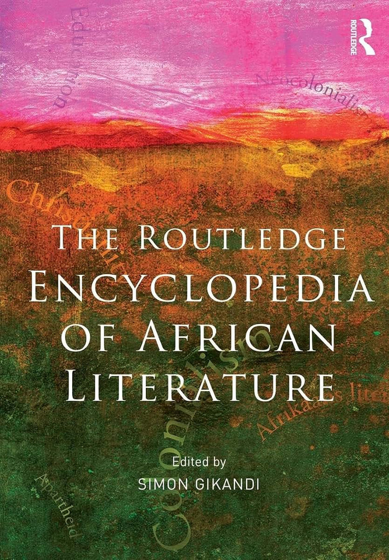 The routledge encyclopedia of african literature