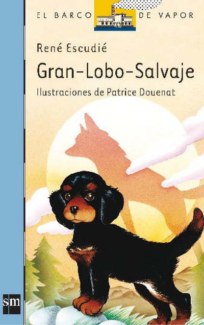 Gran-Lobo-Salvaje (Serie Azul, 7) (Spanish Edition)