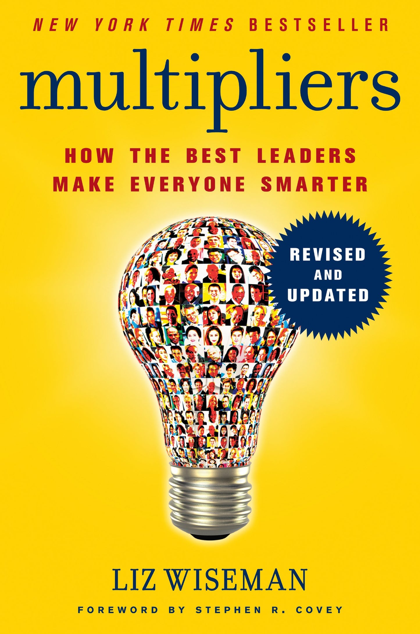 Multipliers, Revised and Updated: How the Best Leaders Make